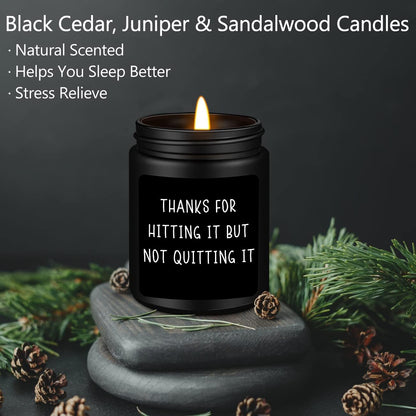 Romantic Valentine Gifts for Men, Wedding Anniversary Christmas Valentines Day Gift for Him Boyfriend Husband-Thanks for Hitting It but Not Quitting It-Sandalwood Scented