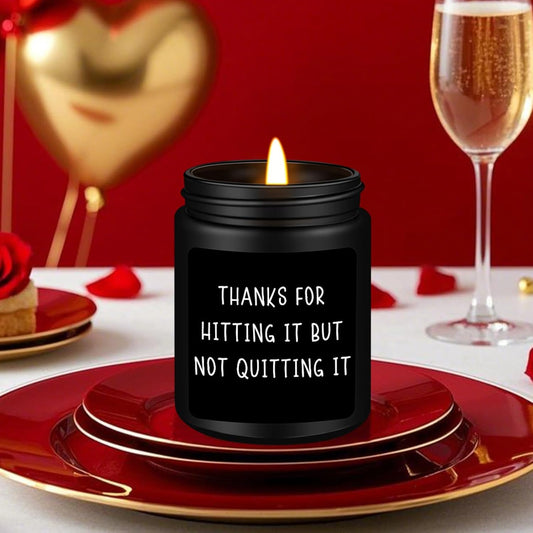 Romantic Valentine Gifts for Men, Wedding Anniversary Christmas Valentines Day Gift for Him Boyfriend Husband-Thanks for Hitting It but Not Quitting It-Sandalwood Scented